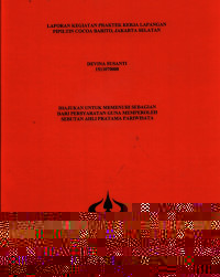 Image of LAPORAN KEGIATAN PRAKTEK KERJA LAPANGANPIPILTIN COCOA BARITO, JAKARTA SELATAN