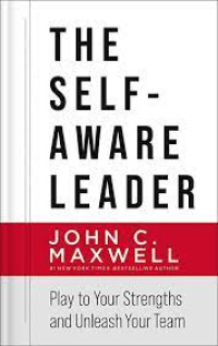 Image of The Self - Aware Leader : Play to Your Strengths and Unleash Your Team