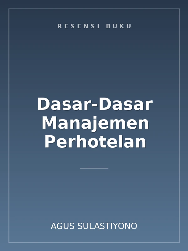 Dasar-Dasar Manajemen Perhotelan
